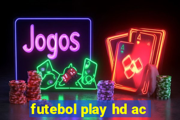 futebol play hd ac